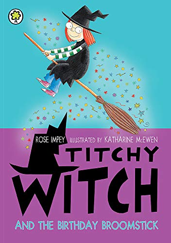 Titchy Witch: The Birthday Broomstick von Orchard Books